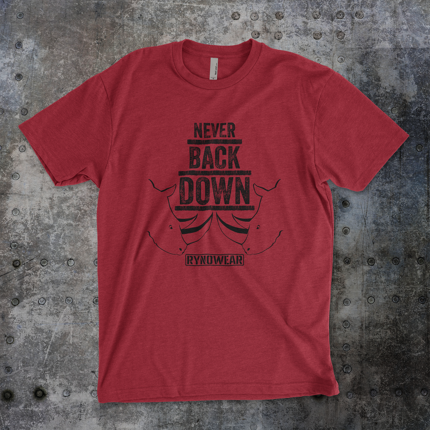 Never Back Down T-Shirt - RynoWear