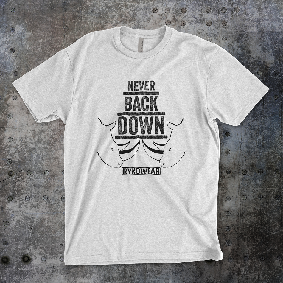 Never Back Down T-Shirt - RynoWear